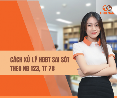 CÁCH XỬ LÝ HĐĐT SAI SÓT THEO NGHỊ ĐỊNH 123, THÔNG TƯ 78